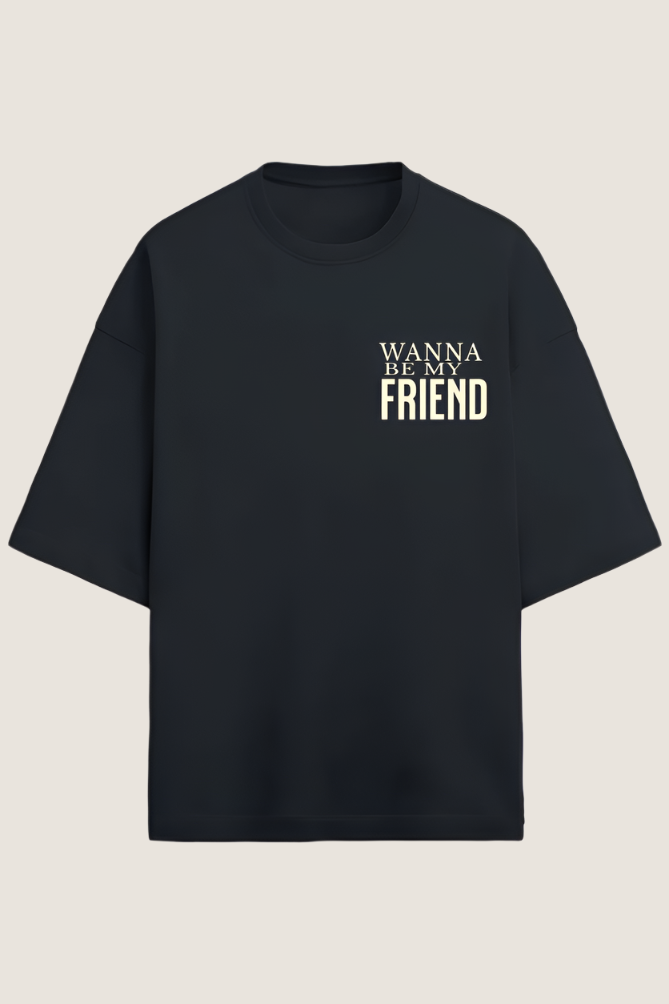Wanna Be My Friend Graphic Printed T-shirt Oversized