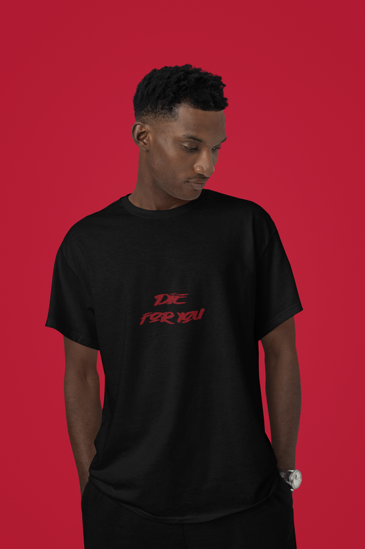 Die For You Graphic Printed T-shirt Oversized